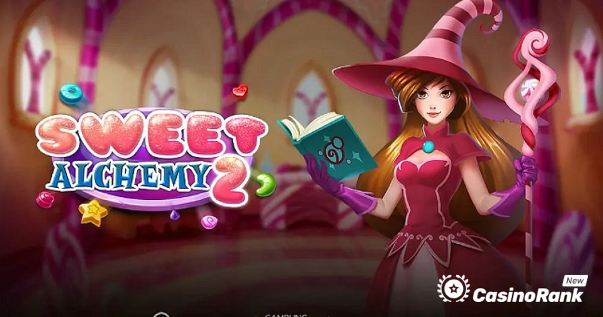 Play'n GO esittelee Sweet Alchemy 2 -kolikkopelin